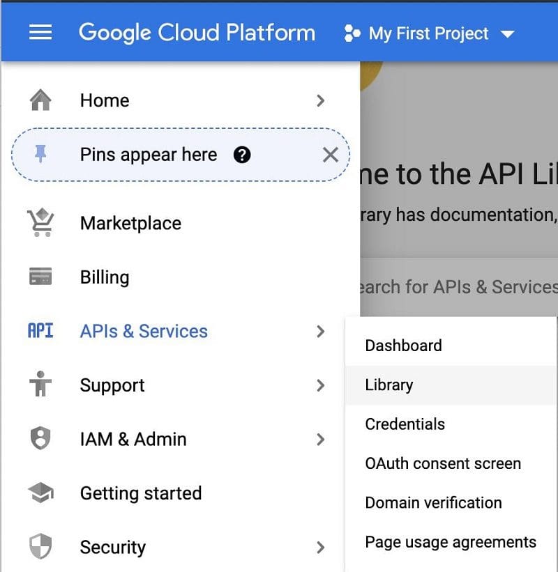 Choose APIs & Services and choose Library.